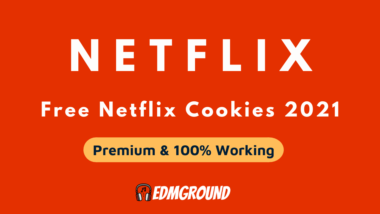 Premium Netflix Cookies 2022: Updated Every Hour
