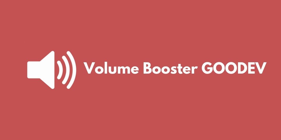 Volume Booster GOODEV Mod Apk v6.9.1 (Premium Unlocked)